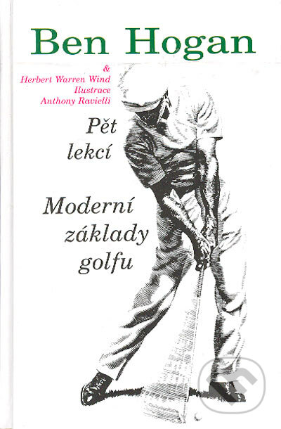 Moderní základy golfu - Ben Hogan, Pragma, 1996