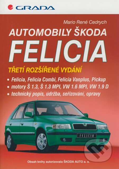 Automobily Škoda Felicia - Mario René Cedrych, Grada, 1998