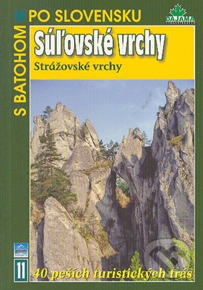 Súľovské vrchy, Strážovské vrchy - Ján Hanušin, DAJAMA, 2005