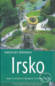 Irsko - turistický průvodce - Mark Connolly, Margaret Greenwoodová, Jota, 2002