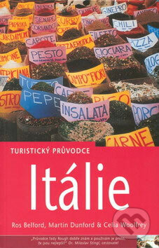 Itálie - turistický průvodce - Ros Belford, Martin Dunford a kolektív, Jota, 2002
