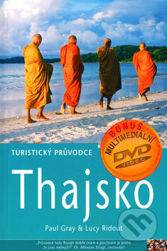Thajsko - turistický průvodce + DVD - Paul Gray, Lucy Ridout, Jota, 2004