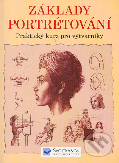 Základy portrétování, Svojtka&Co., 2005