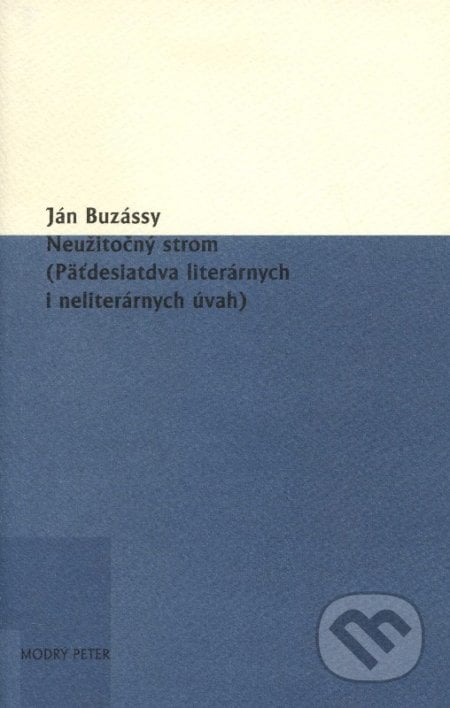 Neužitočný strom - Ján Buzássy, Modrý Peter, 2012