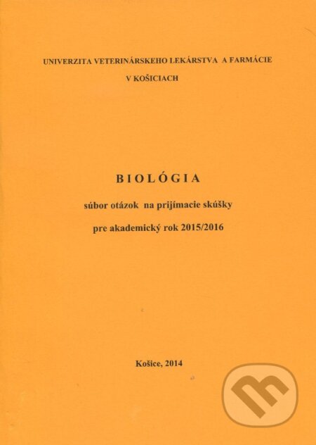 Biológia - Kolektív autorov, Univerzita veterinárneho lekárstva v Košiciach, 2014