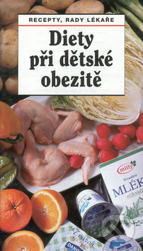 Diety při dětské obezitě - Věra Drozdová, Jaroslav Hejzlar, MAC, 1998