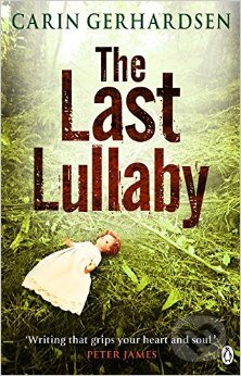 The Last Lullaby - Carin Gerhardsen, Penguin Books, 2015