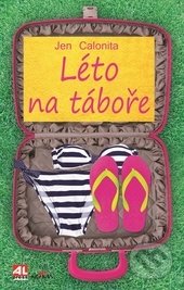 Léto na táboře - Jen Calonita, Alpress, 2015