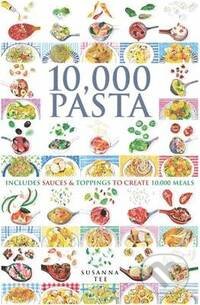 10,000 Pasta - Susanna Tee, Ivy Press, 2015