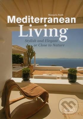 Mediterranean Living - Manuela Roth, Braun, 2015