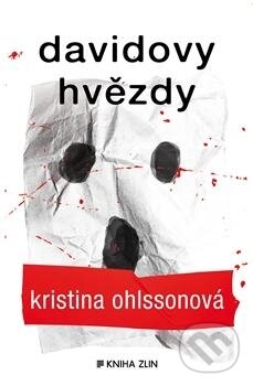 Davidovy hvězdy - Kristina Ohlsson, Kniha Zlín, 2015