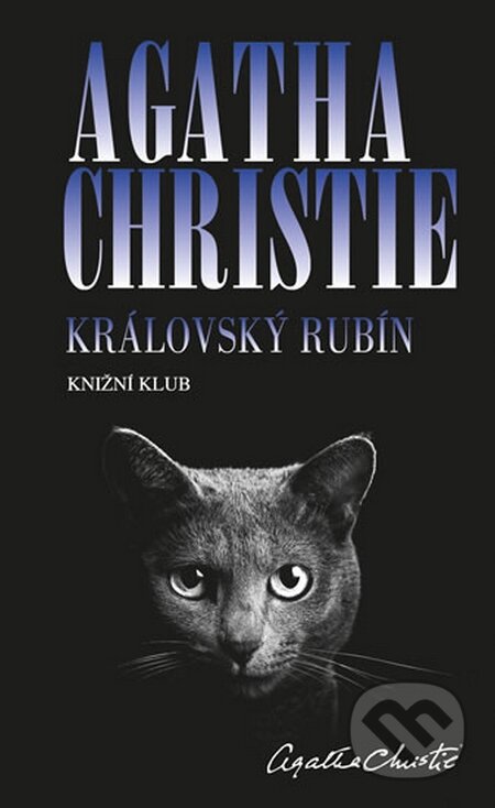 Královský rubín - Agatha Christie, Knižní klub, 2015