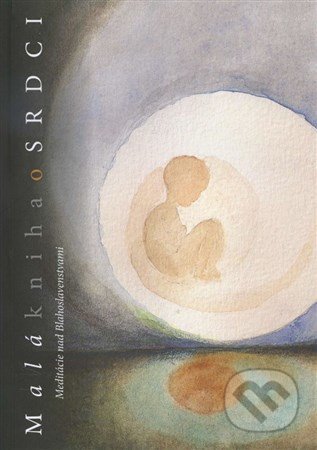Malá kniha o srdci - Daniel Pastirčák, Združenie Ježiš pre každého, 2012