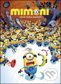 Mimoni: První várka banánů - Renaud Collin - kniha z kategorie Sci-fi, fantasy a komiksy