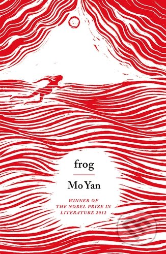 Frog - Mo Yan, Penguin Books, 2015