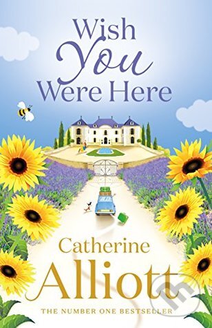 Wish You Were Here - Catherine Alliott - kniha z kategorie Beletrie