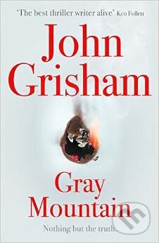 Gray Mountain - John Grisham, Hodder and Stoughton, 2015