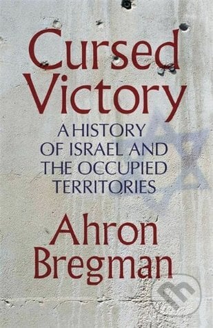 Cursed Victory - Ahron Bregman, Penguin Books, 2015