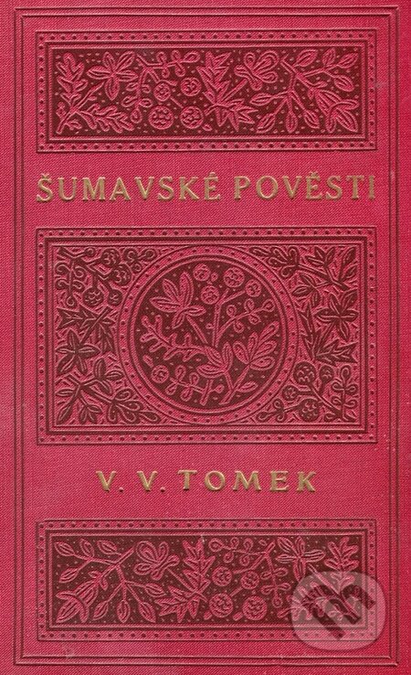E-kniha: Šumavské pověsti lidu českého (Vratislav Václav Tomek). DriftBooks