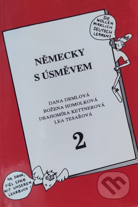 Kniha: Německy s úsměvem 2 (Božena Homolková, Dana Drmlová, Drahomíra Kettnerová a Lea Tesařová). Exact Service, 1994