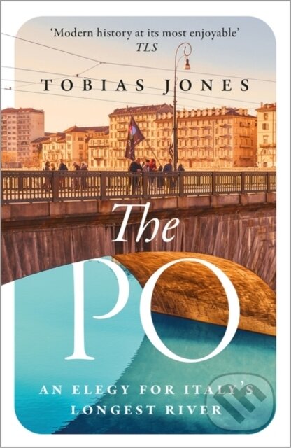 The Po - Tobias Jones, Apollo, 2023
