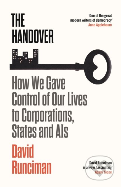 The Handover (How We Gave Control of Our Lives to Corporations, States and AIs) - kniha z kategorie Humanitní a společenské vědy