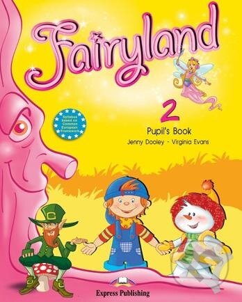 Fairyland 2: Pupil&#039;s book +CD+CERT* - Virginia Evans,Jenny Dooley, Express Publishing