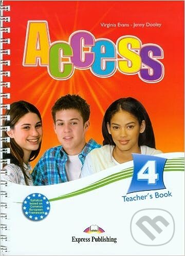 Access 4: Teacher&#039;s Book (international) - Virginia Evans, Jenny Dooley, Express Publishing