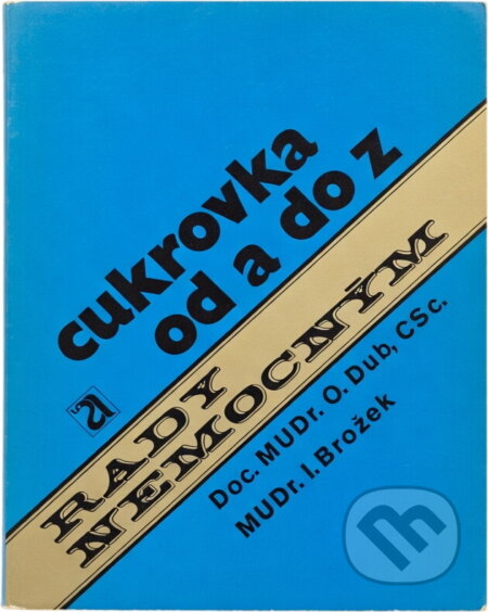 Kniha: Cukrovka od A do Z (Ivan Brožek a Ota Dub). , 1970