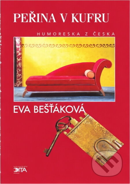 Kniha: Peřina v kufru : humoreska z Česka (Eva Bešťáková). Dita, 2005