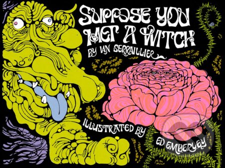 Suppose You Met a Witch - Ian Serraillier, Ed Emberley (Ilustrátor), Anthology Editions, 2023