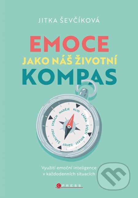 Emoce jako náš životní kompas - Jitka Ševčíková, CPRESS, 2023