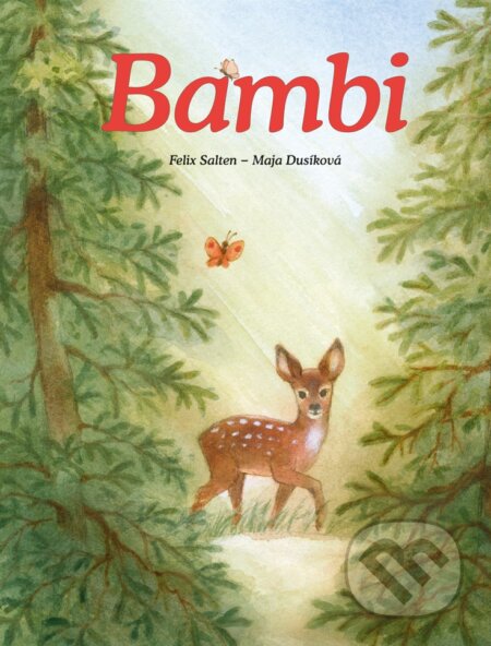 Bambi - Felix Salten, Maja Dusíková (ilustrátor), Fortuna Libri, 2023