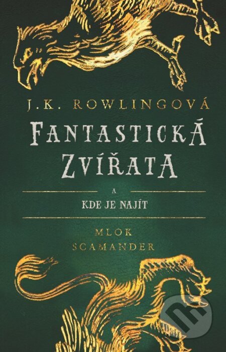 Fantastická zvířata a kde je najít - J.K. Rowling, Mlok Scamander, Albatros CZ, 2023
