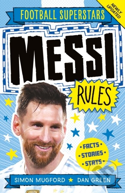 Messi Rules - Simon Mugford, Dan Green (ilustrátor), Welbeck, 2022