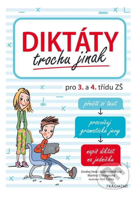 Diktáty trochu jinak pro 3. a 4. třídu ZŠ - Růžena Hníková, Martina Chloupková, Ondřej Hník - kniha z kategorie 1. stupeň
