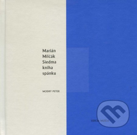 Siedma kniha spánku - Marián Milčák, Modrý Peter, 2006
