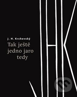 Tak ještě jedno jaro tedy - J.H. Krchovský, Revolver Revue, 2015