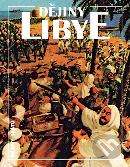 Dějiny Libye - Eduard Gombár, Nakladatelství Lidové noviny, 2015