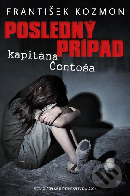 E-kniha: Posledný prípad kapitána Čontoša (František Kozmon). Forza Music, 2015
