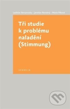 Tři studie k problému naladění - Ladislav Benyovszky, Jaroslav Novotný, Marie Pětová, Togga, 2014