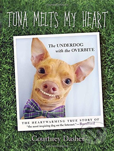 Tuna Melts My Heart (The Underdog with the Overbite) - kniha z kategorie Hobby