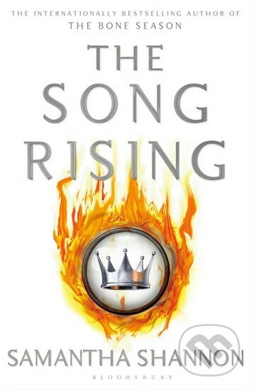 The Song Rising - Samantha Shannon, Bloomsbury, 2017