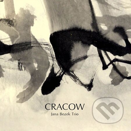 Jana Bezek Trio: Cracow - Jana Bezek Trio, Hudobné albumy, 2015
