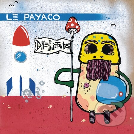 Le Payaco: Dnes je ten deň - Le Payaco, Hudobné albumy, 2015