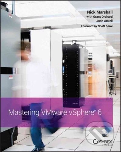Mastering VMware vSphere 6 - Nick Marshall, Wiley-Blackwell, 2015