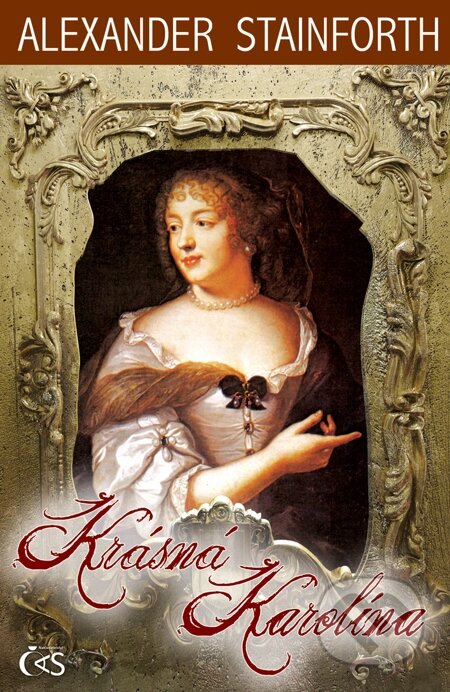 E-kniha: Krásná Karolína (Alexander Stainforth). Čas, 2011