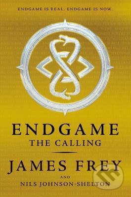 Endgame: The Calling - James Frey, Nils Johnson-Shelton, HarperCollins, 2015