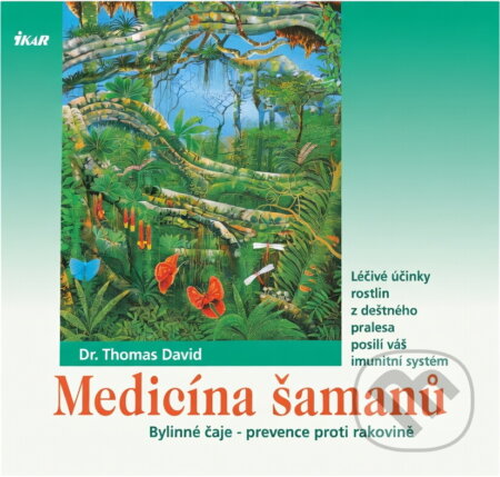 Kniha: Medicína šamanů (Thomas Dávid). Ikar, 1997