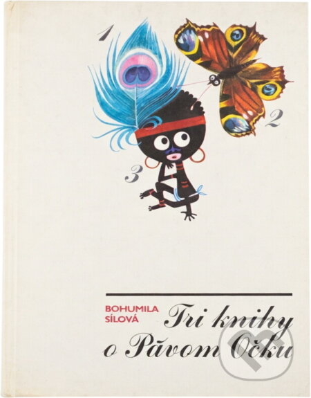 Kniha: Tri knihy o Pávom Očku (Bohumila Sílová). , 1979